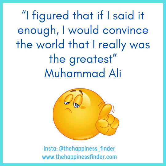 I figured that if I said it enough, I would convince the world that I really was the greatest Muhammad Ali quotes
