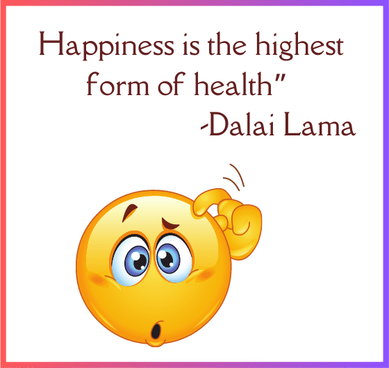 "Quote by Dalai Lama: 'Happiness is the highest form of health'" "Embracing happiness for holistic well-being, as Dalai Lama suggests
