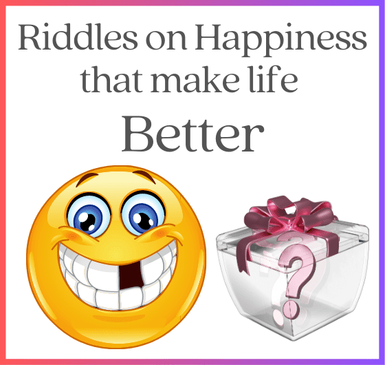 A motivational image about happiness,
An inspirational image about riddles