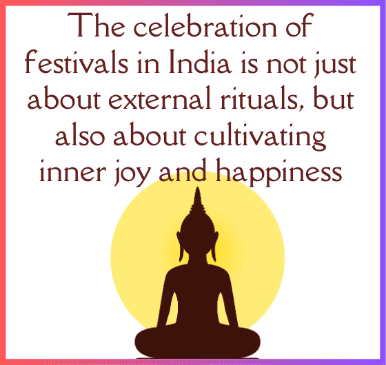 Festival Celebrations in India: Cultivating Inner Joy and Happiness