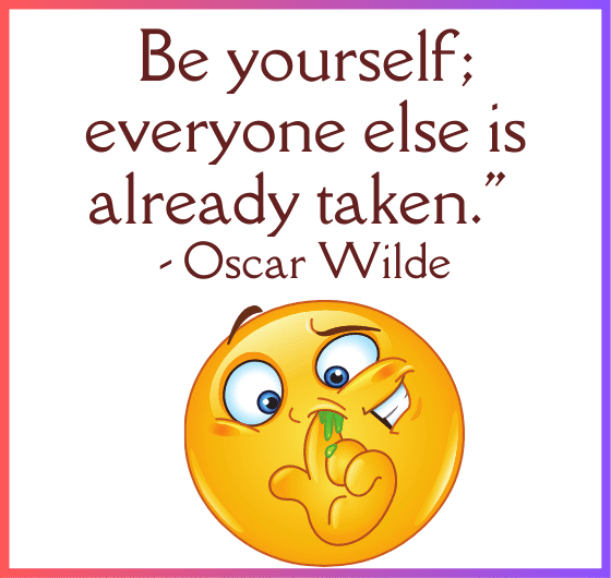 A person embracing individuality, standing out from the crowd; Oscar Wilde quote: Be yourself; everyone else is already taken