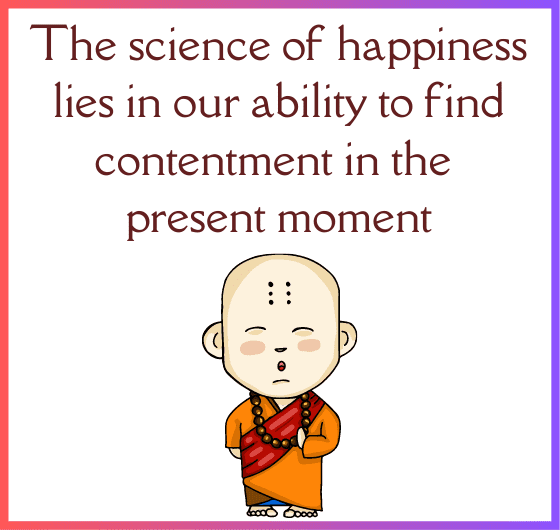 Unlocking the Science of Happiness: Finding Contentment in the Present Moment.